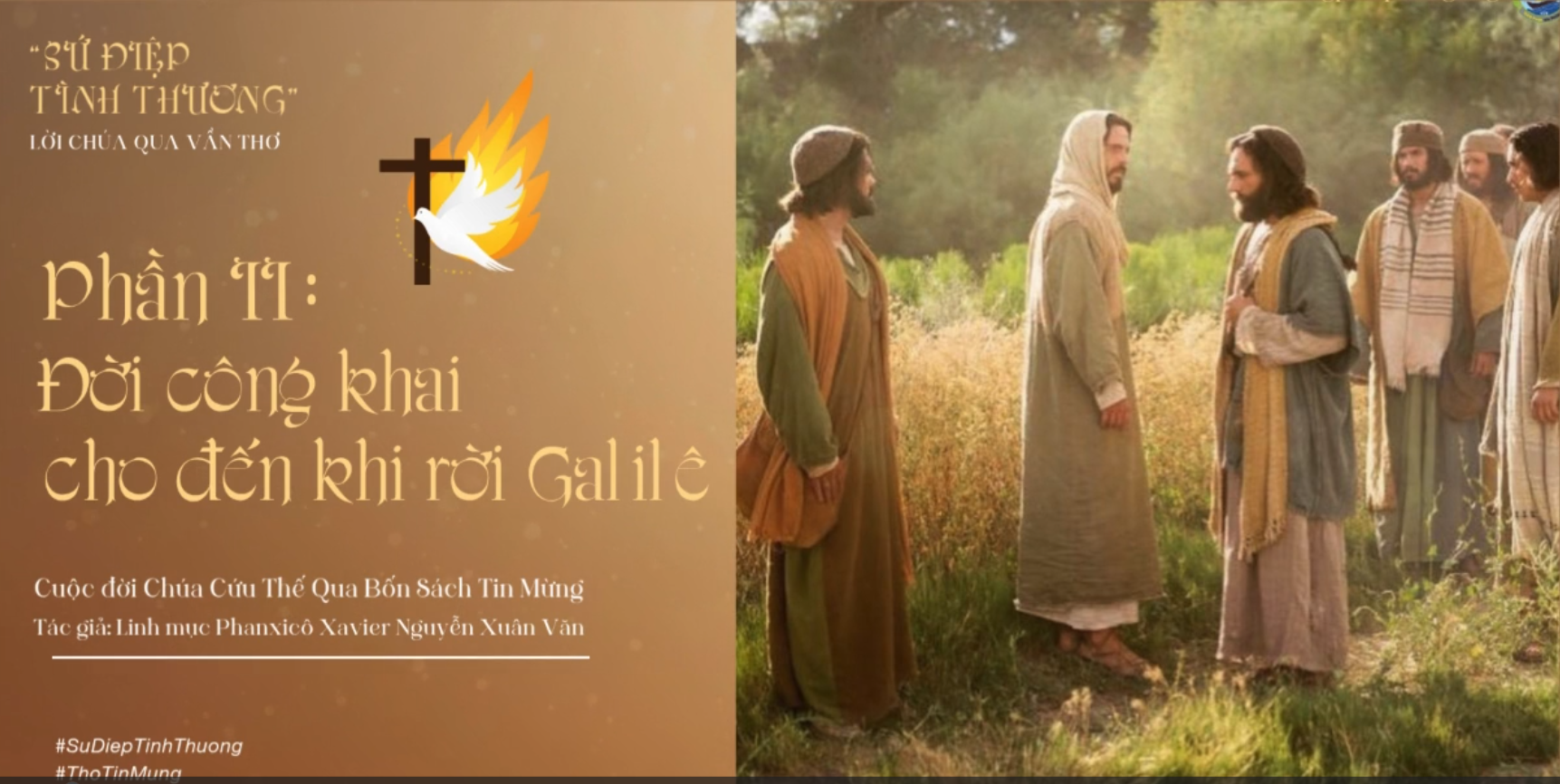 Bài 48 : Ngâm thơ "Gioan Tẩy giả thỉnh vấn" - Trích Sứ Điệp Tình Thương-Lm Fx Nguyễn Xuân Văn